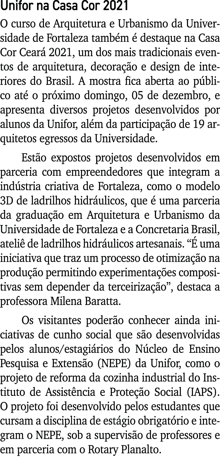 Unifor na Casa Cor 2021 O curso de Arquitetura e Urbanismo da Universidade de Fortaleza também é destaque na Casa Cor   